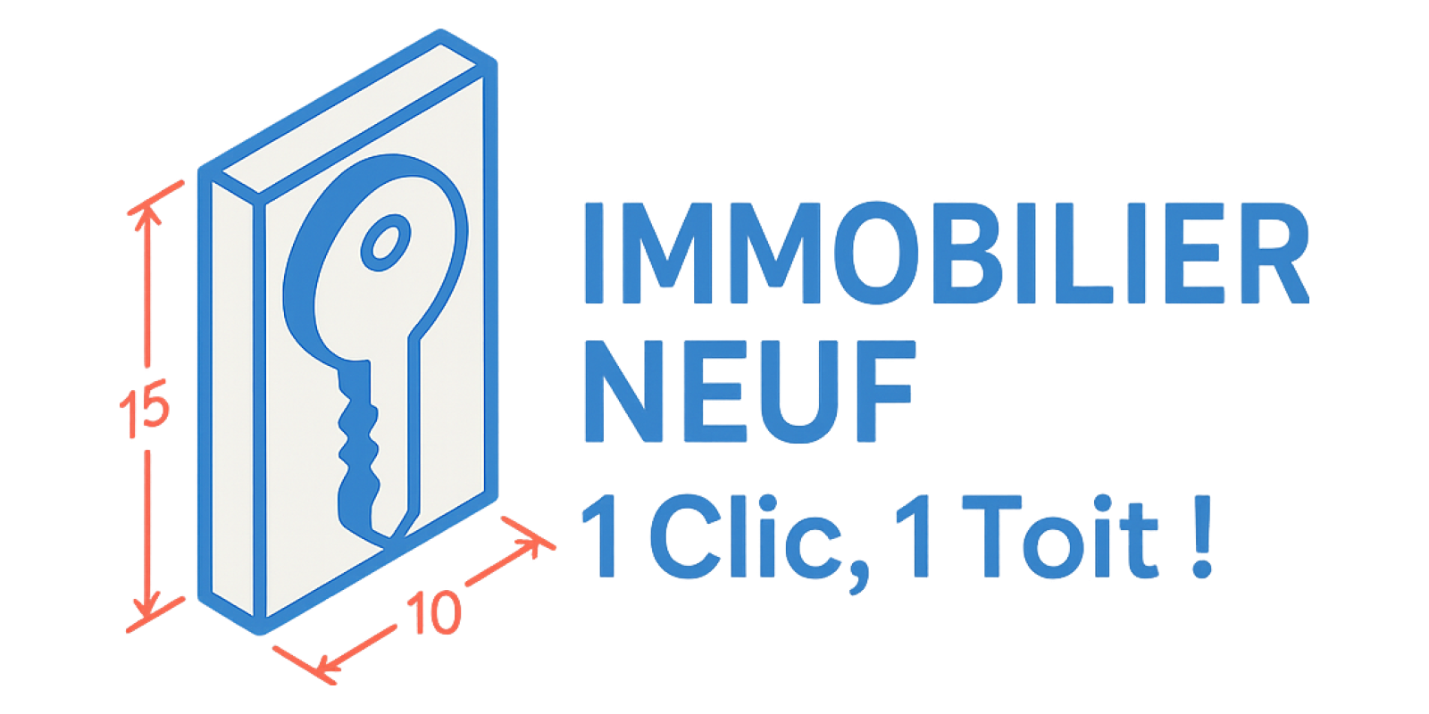 Immobilier Neuf : 1 Clic, 1 Toit !